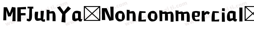 MFJunYa Noncommercial Regula字体转换